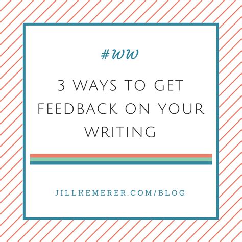 3 Ways To Get Feedback On Your Writing Ww Jill Kemerer Publishers