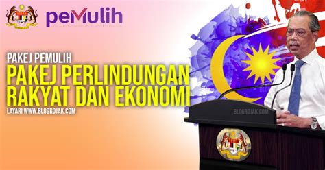 PEMULIH Senarai Penuh Pakej Perlindungan Rakyat Dan Pemulihan Ekonomi