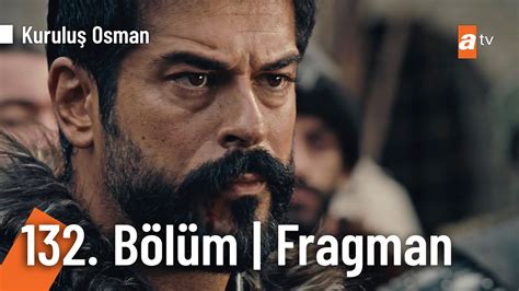 Kuruluş Osman 132 Bölüm Fragmanı Baş kaldıranların akıbeti bellidir