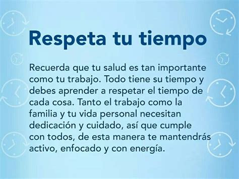 Respeta Tu Tiempo Dedicacion Consejos Vida