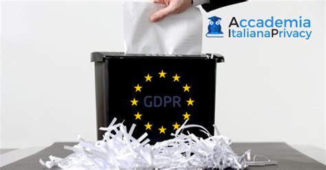 LA CANCELLAZIONE DEI DATI PERSONALI NEL GDPR