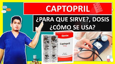 Descubre Qu Es Y Para Qu Sirve Captopril Dosis Y C Mo Se Toma