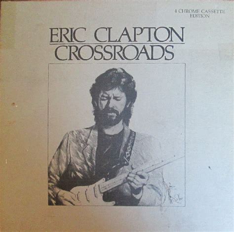 Eric Clapton - Crossroads (Box Set) | Discogs