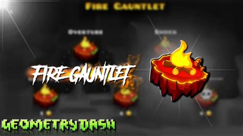 Geometry Dash Fire Gauntlet All Levels Youtube