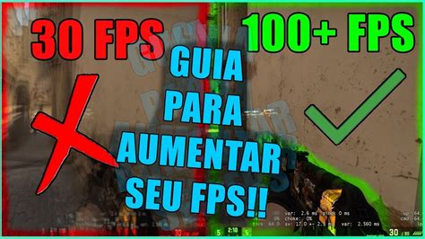 GUIA COMPLETO DE COMO AUMENTAR O FPS NO CSGO YouTube