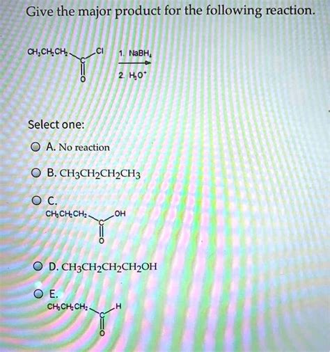 SOLVED Give The Major Product For The Following Reaction CH CHCH