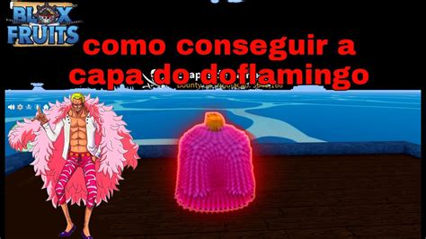 Tutorial Como Pegar A Capa Do Doflamingo No Blox Fruits Roblox