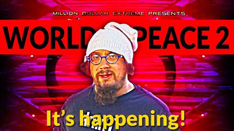 World Peace 2 Its Actually Happening Sam Hyde Youtube