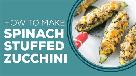 Spinach Stuffed Zucchini Boats Blast From The Past Youtube