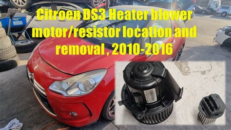 Citroen DS3 Heater Blower Motor Resistor Location And Removal 2010