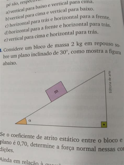 Considere Um Bloco De Massa Kg Em Repouso Sobre Um Plano Inclinado De