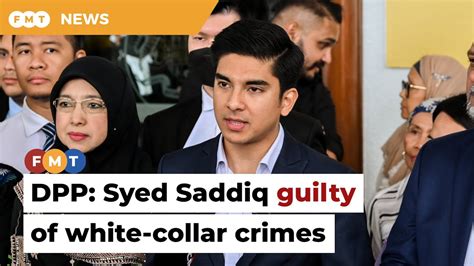 Syed Saddiq Guilty As Prosecutions Case Unshaken DPP Tells Court