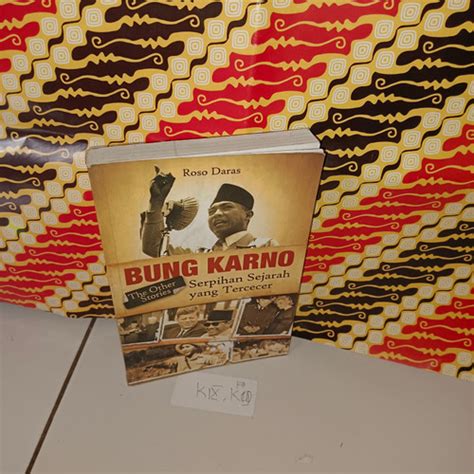 Jual BUKU BUNG KARNO SERPIHAN SEJARAH YANG TERCECER ROSO Kota Depok