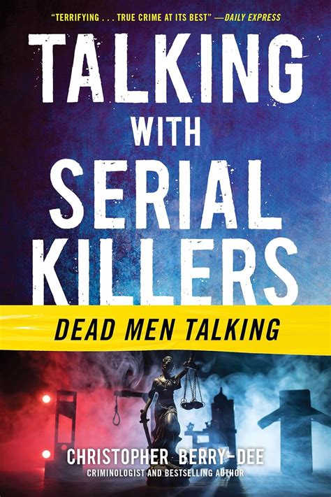 Talking With Serial Killers Dead Men Talking Ebook Berry