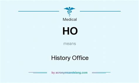 Ho History Office In Medical By
