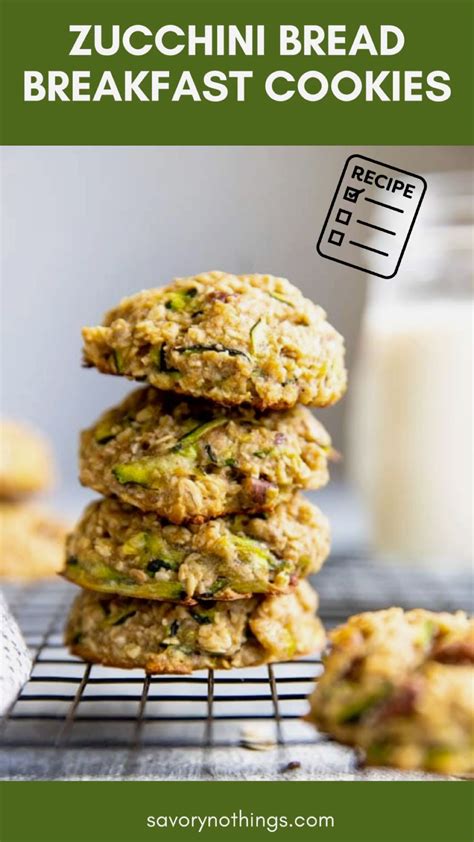 Zucchini Bread Breakfast Cookies Recipe Savory Nothings Artofit