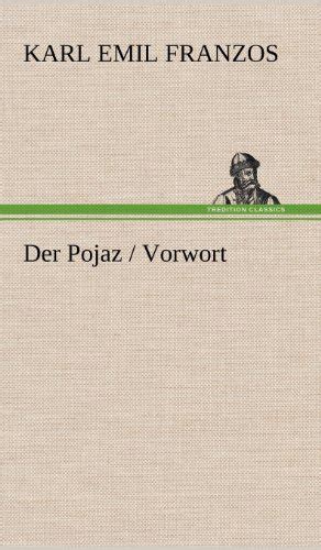 Der Pojaz Vorwort German Edition By Karl Emil Franzos Goodreads