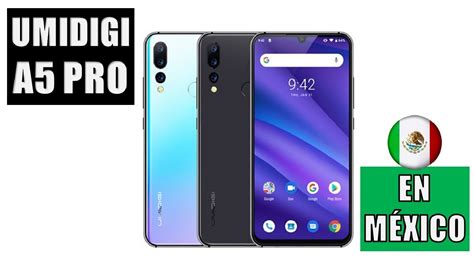 UMIDIGI A5 Pro En México Precio y Disponibilidad El Mejor Gama