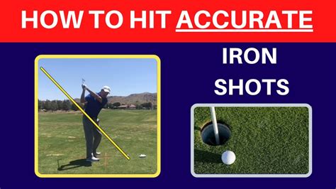 Hit Accurate Iron Shots And Hit The Sweet Spot Youtube