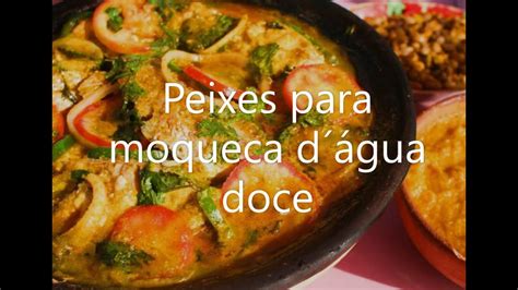 Qual melhor peixe para moqueca Que peixe é bom para Cozinhar YouTube