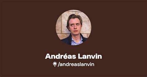 Andr As Lanvin Instagram Tiktok Linktree