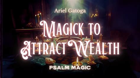 Psalm 72 Magick To Attract Wealth YouTube