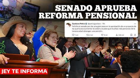 ¡exclusivo Senado Aprueba Reforma Pensional En Colombia Se Acerca El