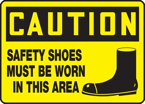 Safety Shoes Must Be Worn In Area Osha Caution Safety Sign Mppe