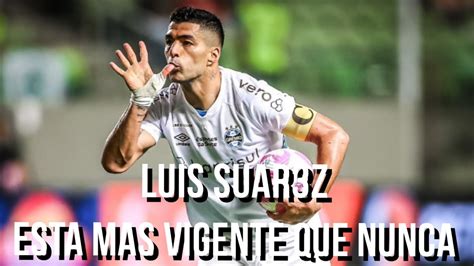 Luis Suarez Metio Un Hat Trick Y Gremio Es Puntero Botafogo