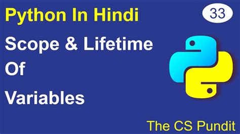 L33 Scope Of Variables In Python Lifetime Of Variable Global