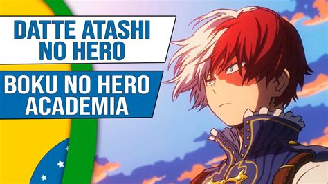 Boku No Hero Academia Datte Atashi No Hero Encerramento Em