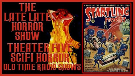 THEATER FIVE SCIFI HORROR OLD TIME RADIO SHOWS ALL NIGHT | Old time ...