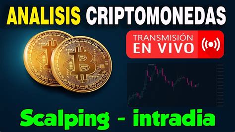 Trading En Vivo Binance Analisis Criptomonedas Para Scalping Intradía Bitcoin Xrp Youtube