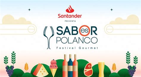 Sabor es Polanco el festival gastronómico más grande de LATAM