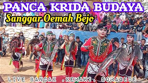 EBEG PANCA KRIDA BUDAYA Sanggar Oemah Bejo Live Kemawi Somagede