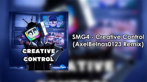 Smg4 Creative Control Axelbelnas0123 Remix [puzzlevision] Youtube