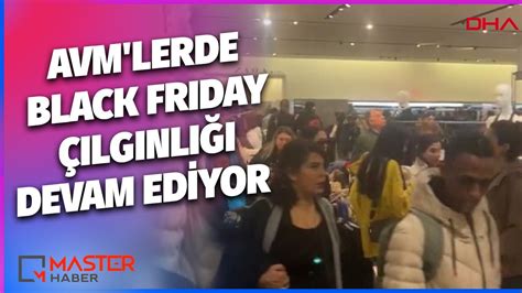 AVM lerde Black Friday çılgınlığı devam ediyor YouTube