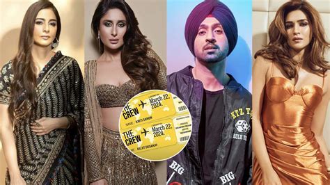 The Crew Release Date Of Diljit Dosanjh Kareena Kapoor Tabu And Kriti