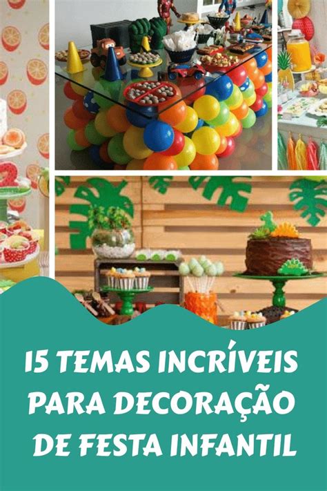 15 Ideias Criativas Para Decorar A Festa Infantil Do Seu Filho2024