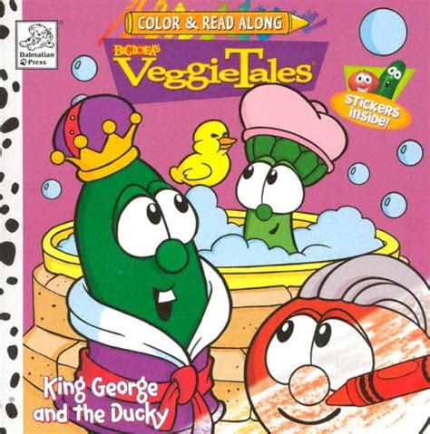 VeggieTales: King George and the Ducky (Color & Read Along) - Unknown ...