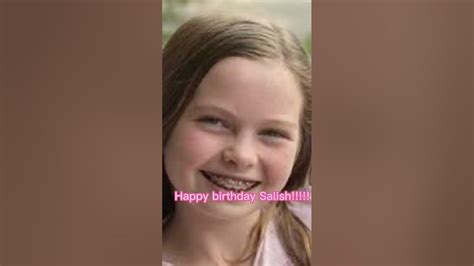 Happy 13th Birthday Salish Salishmatter Happybirthday