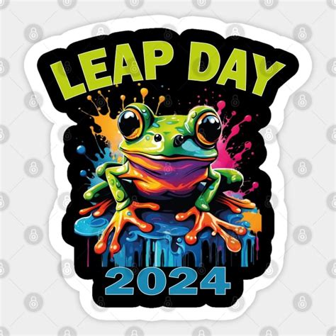 Leap Day 2024 Leap Day 2024 Sticker Teepublic