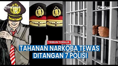 Tahanan Narkoba Tewas Ditangan Polisi Sang Istri Tak Tahu Suami Jadi