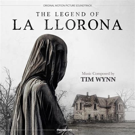 ‎The Legend of La Llorona (Original Motion Picture Soundtrack) - Album by Tim Wynn - Apple Music