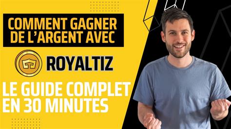 Royaltiz Le Guide Pour Commencer Gagner De L Argent Youtube