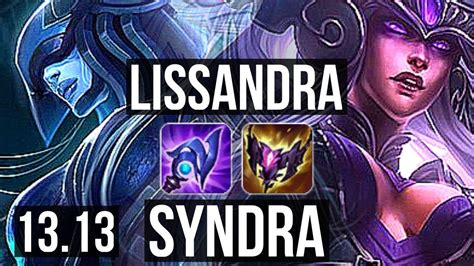 Lissandra Vs Syndra Mid 11 0 11 Legendary 500 Games 900k