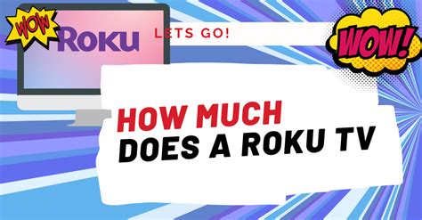 What Does Roku Cost Per Month Subscription Fees Charges 2024