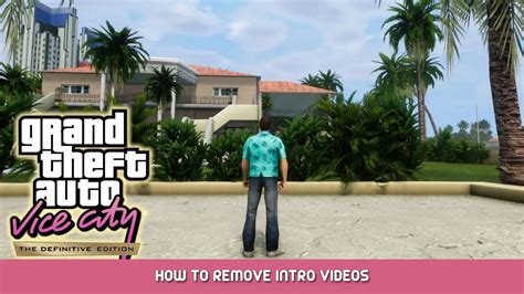 How To Fix Grand Theft Auto Vice City The Definitive Edition