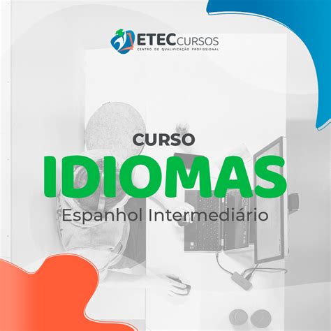 Curso De Espanhol Intermedi Rio Etec Cursos