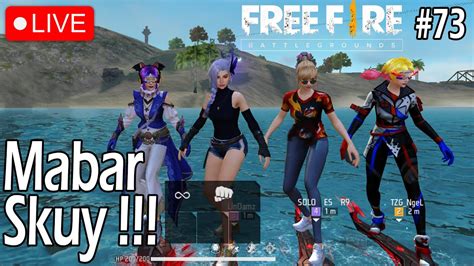 LIVE MABAR FF SERUNYA MABAR FREE FIRE BARENG VIEWER EDISI WEEKEND